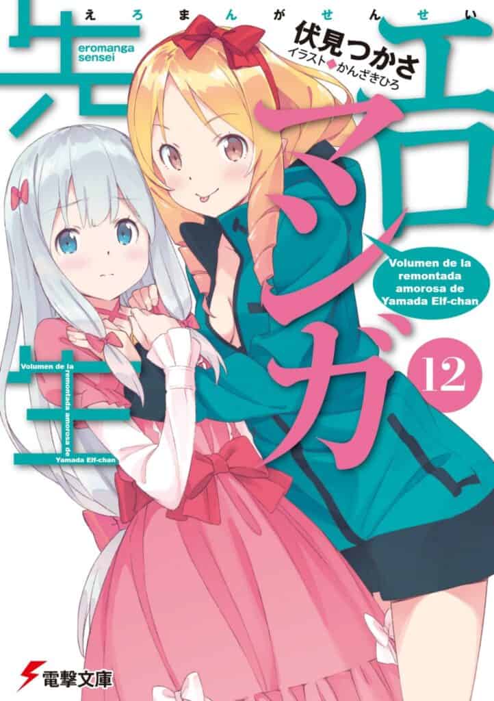 Ero Manga Sensei Volumen 12 Capitulo 1 Parte 1 Novela Ligera
